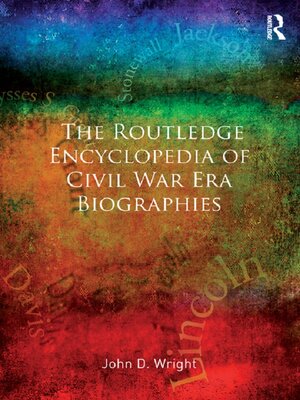 cover image of The Routledge Encyclopedia of Civil War Era Biographies